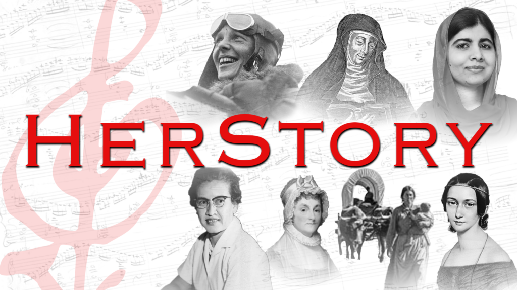 Promotional graphic for a concert titled “HerStory,” featuring a collage of historical women across eras—including aviators, activists, scientists, pioneers, and everyday women—layered over faint sheet music. The word “HerStory” appears in bold red letters, with a subtle treble clef in the background, symbolizing women’s voices and music throughout history.